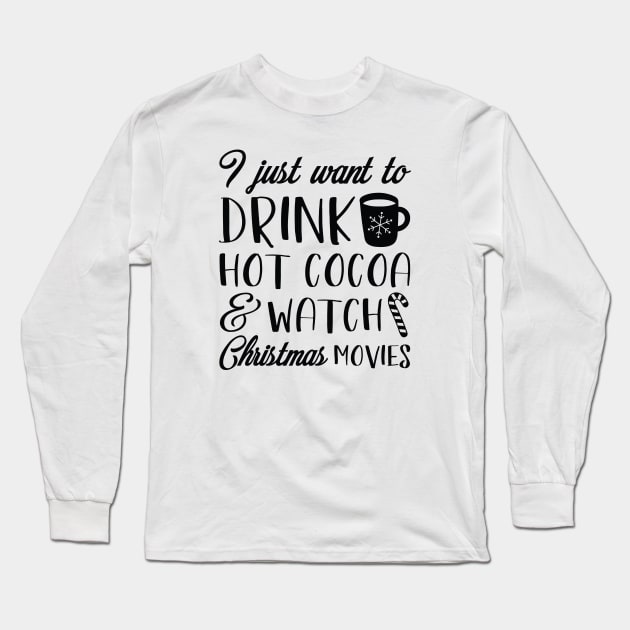 Hot Cocoa Christmas Movies Long Sleeve T-Shirt by LuckyFoxDesigns